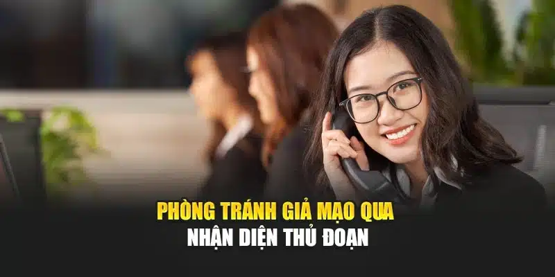 Phòng Tránh Giả Mạo CSKH V9bet – Bảo Vệ Tài Khoản Hiệu Quả 3 Phòng tránh giả mạo qua nhận diện thủ đoạn
