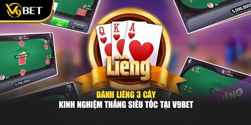 Đánh Liêng 3 Cây – Kinh Nghiệm Thắng Siêu Tốc Tại V9bet 1 Đánh Liêng 3 Cây – Kinh Nghiệm Thắng Siêu Tốc Tại V9bet
